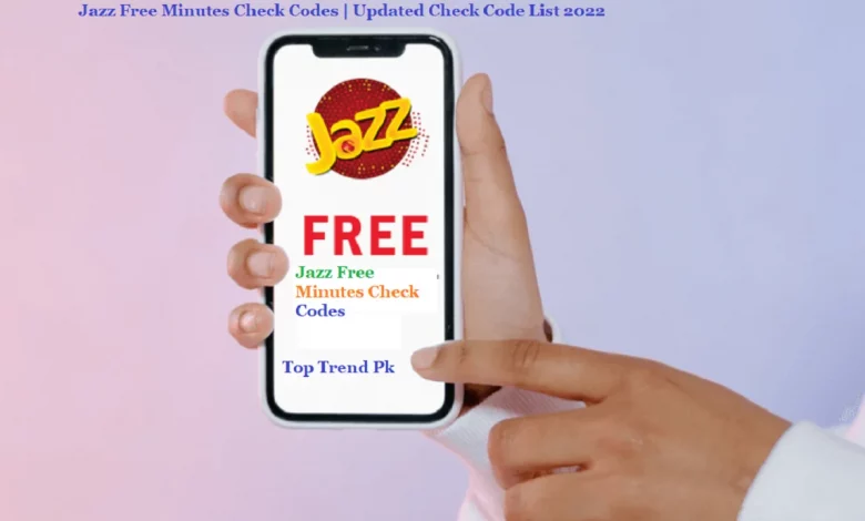 Jazz Free Minutes Check Codes | Updated Check Code List 2022