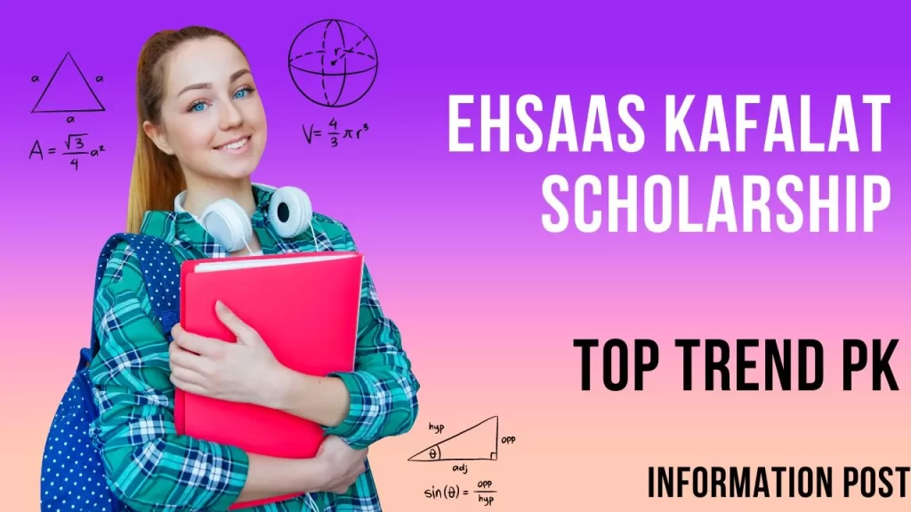 Ehsaas Kafalat Scholarships