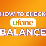 Ufone Balance Check Code