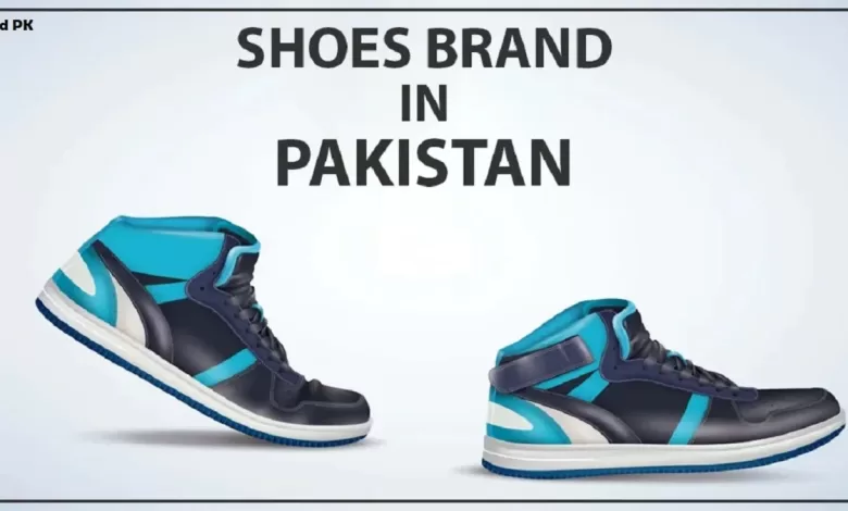 Top 10 Shoes Brands In Pakistan