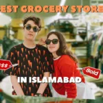 Best Grocery Stores in Islamabad 2024