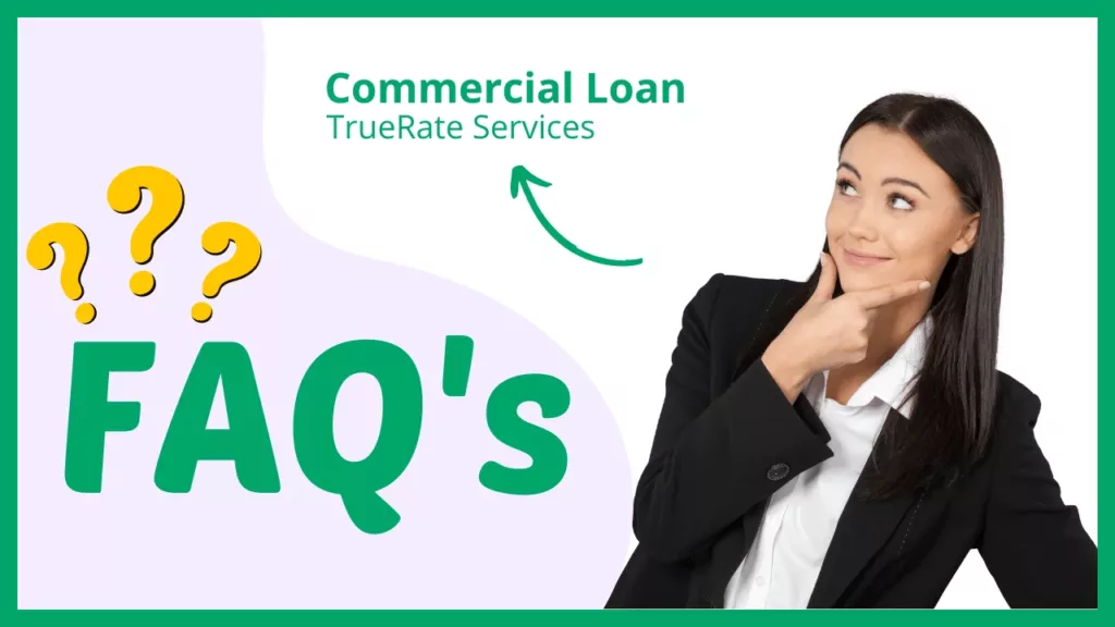 Complete questions and answer on Commercial Loan Truerate Services